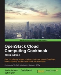 cover of the book OpenStack Cloud Computing Cookbook, 3rd Edition: Over 110 effective recipes to help you build and operate OpenStack cloud computing, storage, networking, and automation