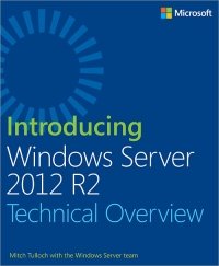 cover of the book Introducing Windows Server 2012 R2: Technical Overview