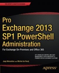 cover of the book Pro Exchange 2013 SP1 PowerShell Administration: For Exchange On-Premises and Office 365