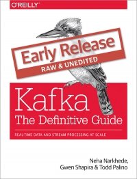 cover of the book Kafka: The Definitive Guide: Real-time data and stream processing at scale