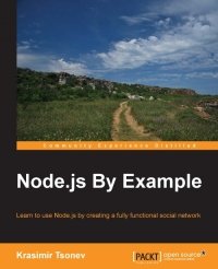 cover of the book Node.js By Example: Learn to use Node.js by creating a fully functional social network