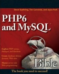 cover of the book PHP 6 and MySQL 6 Bible