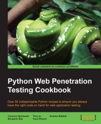 cover of the book Python Web Penetration Testing Cookbook: Over 60 indispensable Python recipes to ensure you always have the right code on hand for web application testing