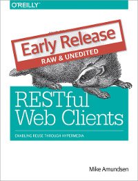 cover of the book RESTful Web Clients: Enabling Reuse Through Hypermedia