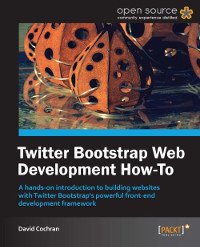 cover of the book Twitter Bootstrap Web Development How-To: A hands-on introduction to building websites with Twitter Bootstrap's powerful front-end development framework