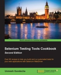 cover of the book Selenium Testing Tools Cookbook, 2nd Edition: Over 90 recipes to help you build and run automated tests for your web applications with Selenium WebDriver