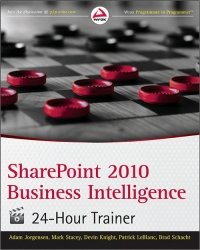 cover of the book SharePoint 2010 Business Intelligence 24-Hour Trainer