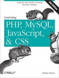 cover of the book Learning PHP, MySQL, JavaScript, and CSS, 2nd Edition: A Step-by-Step Guide to Creating Dynamic Websites