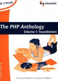 cover of the book The PHP Anthology, Volume 1: Object Oriented PHP Solutions