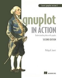 cover of the book Gnuplot in Action, 2nd Edition: Understanding data with graphs