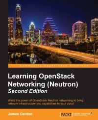 cover of the book Learning OpenStack Networking (Neutron), 2nd Edition: Wield the power of OpenStack Neutron networking to bring network infrastructure and capabilities to your cloud