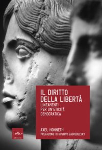 cover of the book Il diritto della libertà. Lineamenti per un’eticità democratica