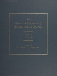 cover of the book The complete discourses of Brigham Young