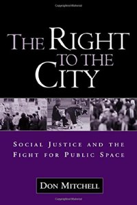 cover of the book The Right to the City: Social Justice and the Fight for Public Space