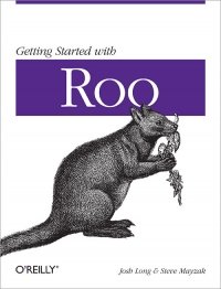 cover of the book Getting Started with Roo: Rapid Application Development for Java and Spring