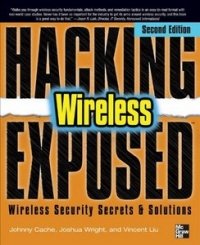 cover of the book Hacking Exposed Wireless, 2nd Edition: Wireless Security Secrets and Solutions