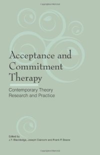 cover of the book Acceptance and Commitment Therapy: Contemporary Theory, Research and Practice