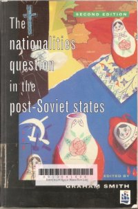 cover of the book The nationalities question in the post-Soviet states