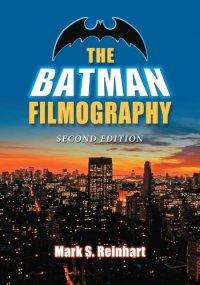 cover of the book The Batman Filmography, 2d ed.