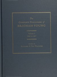 cover of the book The complete discourses of Brigham Young