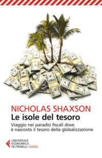 cover of the book Le isole del tesoro. Viaggio nei paradisi fiscali