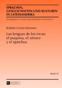 cover of the book Las lenguas de los incas: el puquina, el aimara y el quechua (The languages of the Incas: Puquina, Aymara and Quechua)