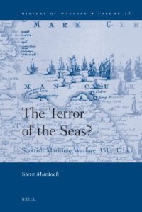 cover of the book The Terror of the Seas? Scottish Maritime Warfare 1513–1713