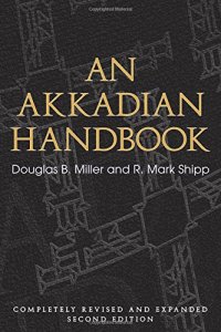 cover of the book An Akkadian Handbook: Helps, Paradigms, Glossary, Logograms, and Sign List