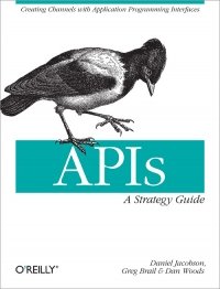 cover of the book APIs: A Strategy Guide: Creating Channels with Application Programming Interfaces