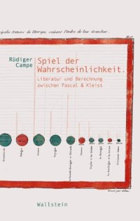 cover of the book Spiel der Wahrscheinlichkeit. Literatur und Berechnung zwischen Pascal und Kleist