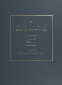 cover of the book The complete discourses of Brigham Young