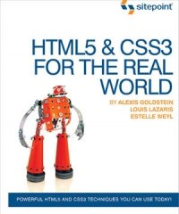 cover of the book HTML5 & CSS3 for the Real World