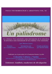 cover of the book Un palindrome: las criaturas vivas conscientes como instrumentos de la naturaleza; la naturaleza como instrumento de las criaturas vivas conscientes