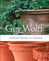 cover of the book Guy Wolff: Master Potter in the Garden