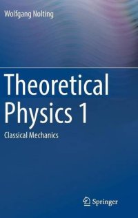 cover of the book Theoretical Physics 1: Classical Mechanics