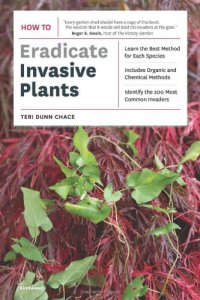 cover of the book How to Eradicate Invasive Plants