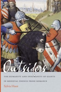 cover of the book Outsiders: The Humanity and Inhumanity of Giants in Medieval French Prose Romance