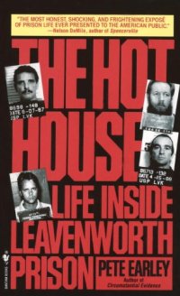 cover of the book The Hot House: Life Inside Leavenworth Prison