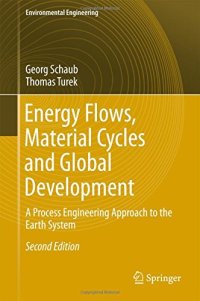 cover of the book Energy Flows, Material Cycles and Global Development: A Process Engineering Approach to the Earth System