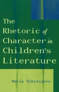 cover of the book The Rhetoric of Character in Children’s Literature