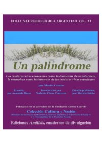 cover of the book Un palindrome: las criaturas vivas conscientes como instrumentos de la naturaleza; la naturaleza como instrumento de las criaturas vivas conscientes