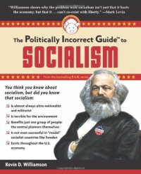 cover of the book The Politically Incorrect Guide to Socialism