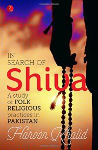 cover of the book In Search of Shiva: A Study of Folk Religious Practices in Pakistan