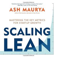 cover of the book Scaling Lean: Mastering the Key Metrics for Startup Growth