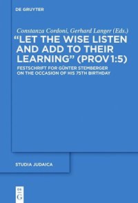 cover of the book “Let the Wise Listen and Add to Their Learning” (Prov 1:5): Festschrift for Günter Stemberger on the Occasion of his 75th Birthdayhday