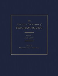 cover of the book The Complete Discourses of Brigham Young: Volume 5, 1868 to 1877