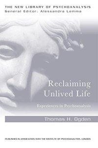 cover of the book Reclaiming Unlived Life: Experiences in Psychoanalysis