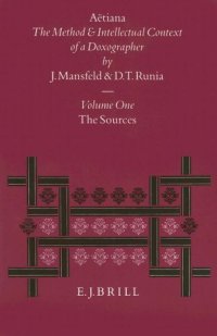 cover of the book Aëtiana: The Method and Intellectual Context of a Doxographer, Volume I: The Sources