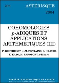 cover of the book Astérisque n°295. : Cohomologies p-adiques et applications arithmétiques (III)