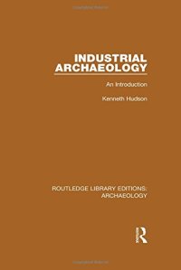 cover of the book Industrial Archaeology: An Introduction